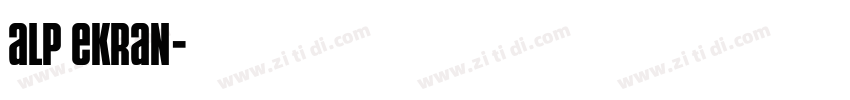 Alp Ekran字体转换